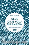 Gece Çıkış Yolu Bulamadım