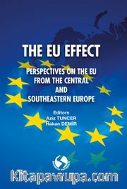 The EU Effect: Perspectives on The EU from The Central and South-Eastern Europe
