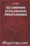 İşçi Sınıfının Uluslararası Örgütlenmesi