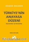 Türkiye'nin Anayasal Düzeni Kavramlar ve Kurumlar