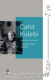 A’dan Z’ye Cahit Külebi