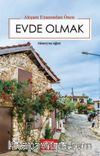 Akşam Ezanından Önce Evde Olmak