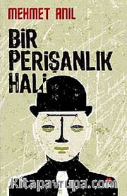 Bir Perişanlık Hali