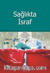 Sağlıkta İsraf