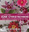 Açıklamalı İğne Oyası Rehberi & Detaylı Şema ve Açıklamaları ile 30 Farklı Proje