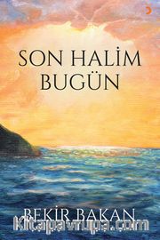 Son Halim Bugün