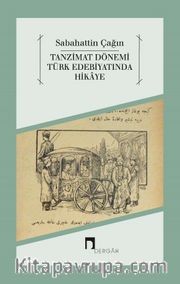 Tanzimat Dönemi  Türk Edebiyatında Hikaye