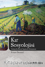 Kır Sosyolojisi (Türkiye'de Kırsal Yapıların Dönüşümü)