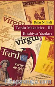 Toplu Makaleler -III <br /> Kitabiyat Yazıları