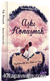 Aşkı Konuşmak