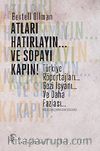 Atları Hatırlayın ve Sopayı Kapın! & Türkiye Röportajları, Gezi İsyanı ve Daha Fazlası...