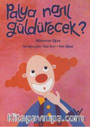 Palya Nasıl Güldürecek?