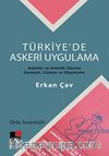 Türkiye'de Askeri Uygulama & Askerler ve Askerlik Üzerine Deneyim, Gözlem ve Düşünceler