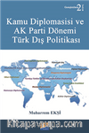 Kamu Diplomasisi ve Ak Parti Dönemi Türk Dış Politikası