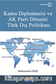 Kamu Diplomasisi ve Ak Parti Dönemi Türk Dış Politikası