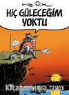 Hiç Güleceğim Yoktu