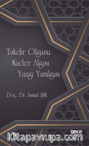 Takdir Olgusu Kader Algısı Yazgı Yanılgısı
