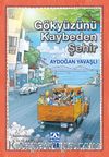 Gökyüzünü Kaybeden Şehir