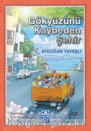 Gökyüzünü Kaybeden Şehir