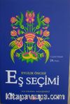 Evlilik Öncesi Eş Seçimi