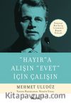 Hayır'a Alışın Evet İçin Çalışın