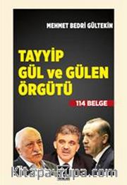Tayyip Gül ve Gülen Örgütü