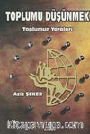 Toplumu Düşünmek / Toplumun Yaraları