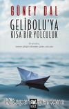 Gelibolu'ya Kısa Bir Yolculuk