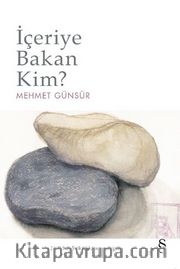 İçeriye Bakan Kim?