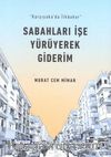 Sabahları İşe Yürüyerek Giderim