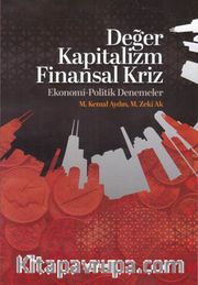 Değer Kapitalizm Finansal Kriz <br /> Ekonomi-Politik Denemeler