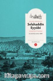 Selahaddin Eyyubi Sempozyumu (Bildiriler 2 Cilt)