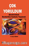 Çok Yoruldum & Şizoid Erkek ve Borderline Kadınla Yaşamak