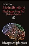Zihnin Metafiziği Meditasyon Feng Shui & Antistres, Sağaltım