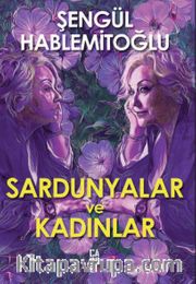 Sardunyalar ve Kadınlar