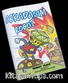 Arkadaşım Robot