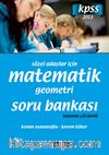 2013 KPSS Sözel Adaylar İçin Matematik-Geometri Soru Bankası Tamamı Çözümlü