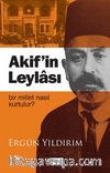 Akif'in Leylası & Bir Millet Nasıl Kurtulur?