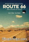 Route 66 & Michigan Gölü’nden Pasific Kıyılarına Tarihi ve Kültürel Bir Yolculuk