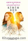 Kimim Ben?