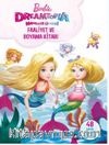 Barbie Dreamtopia Hayaller Ülkesi Faaliyet ve Boyama Kitabı