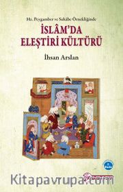 Hz. Peygamber ve Sahabe Örnekliğinde İslam' da Eleştiri Kültürü