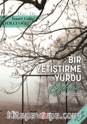 Bir Yetiştirme Yurdu Öyküsü