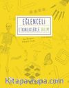 Eğlenceli Etkinliklerle Bilim