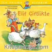 Elif Çiftlikte / İlk Okuma Kitabım