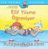 Elif Yüzme Öğreniyor / İlk Okuma Kitabım