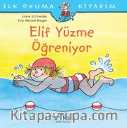 Elif Yüzme Öğreniyor / İlk Okuma Kitabım