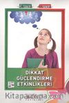 Dikkat Güçlendirme Etkinlikleri (4. Sınıf 5. Sınıf)