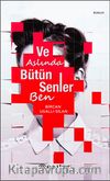 Ve Aslında Bütün Senler Ben