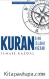 Kur’an Dini Kur’an İslamı Kur’an Nizamı